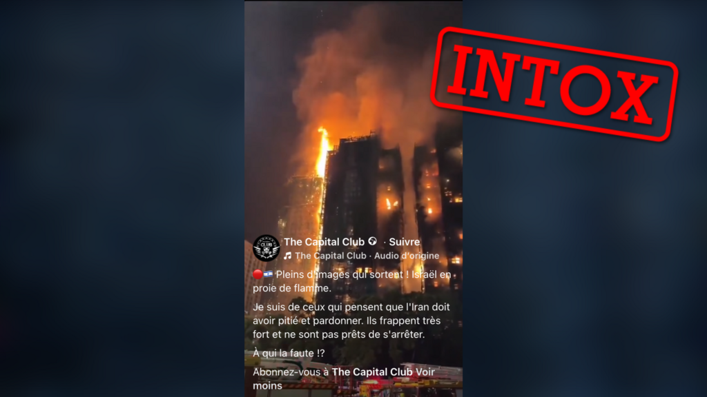 Non, cette vidéo d'incendie ne montre pas les conséquences d'une frappe iranienne en Israël